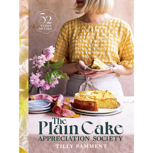 The Plain Cake Appreciation Society by Tilly Pamment