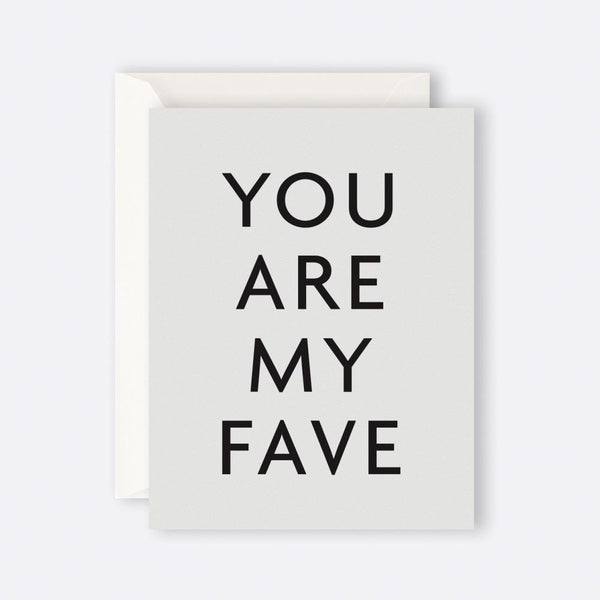 
            
                Load image into Gallery viewer, Stationery | Card | You Are My Fave
            
        